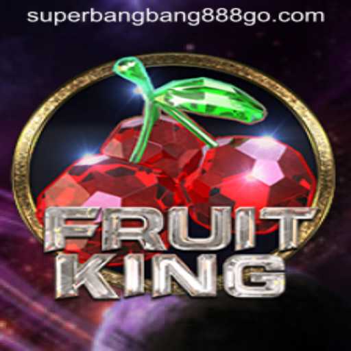 Unveiling FruitKing: The Exciting World of Superbangbang888