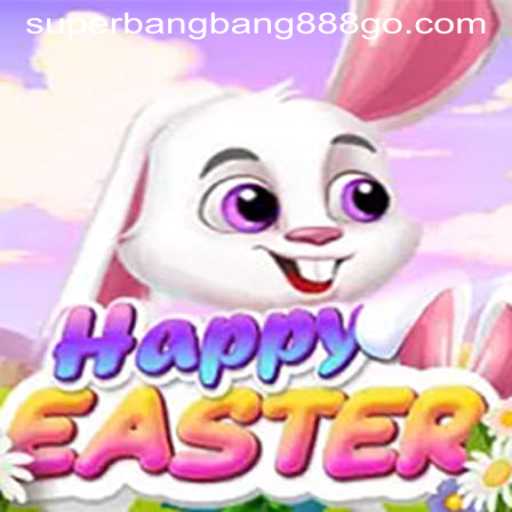 Discover the Joy of HappyEaster: A Unique Gaming Experience with Superbangbang888
