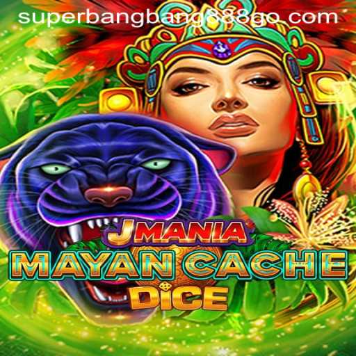 JManiaMayanCacheDice: Discover the Exciting World of Superbangbang888