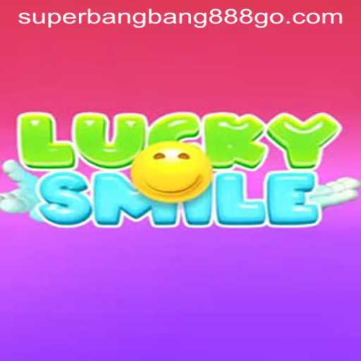 Exploring the Exciting World of LuckySmile: A Thrilling Adventure with Superbangbang888