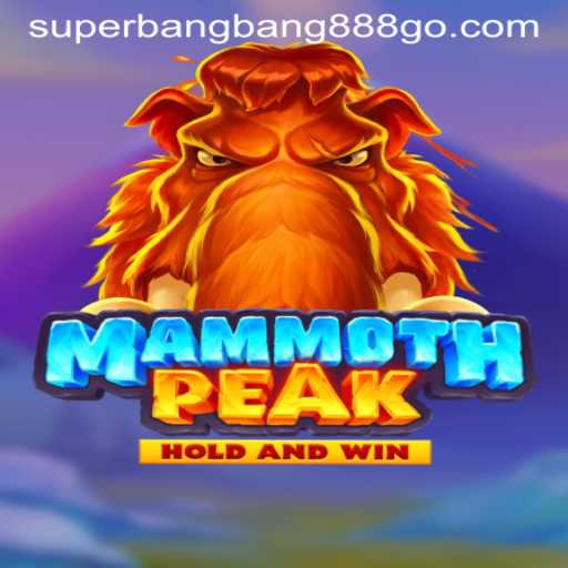 Discover the Exciting World of MammothPeak: An In-Depth Guide with Superbangbang888