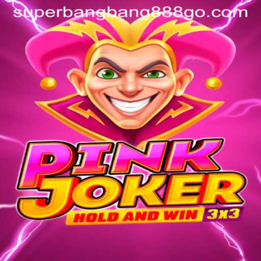 Exploring the World of Pinkjoker: A Dive into Superbangbang888