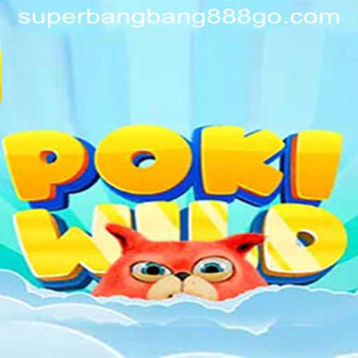 PokiWild: Unleashing Adventure with Superbangbang888