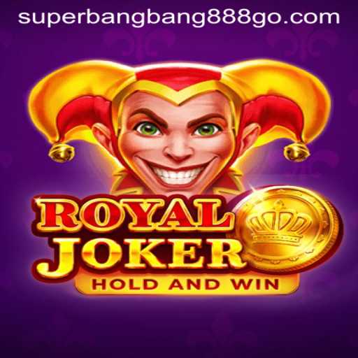 Discover the Thrills of RoyalJoker: A Deep Dive into Superbangbang888